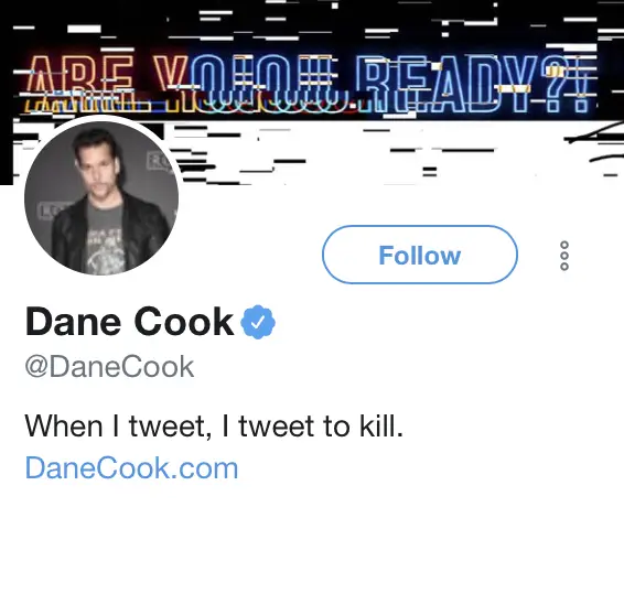 189 Funny Twitter Bios & Ideas | Dane Cook Twitter Bio | Appamatix.com