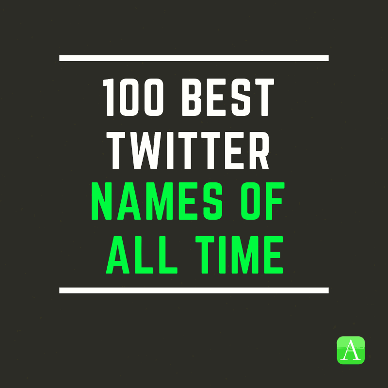 100-best-twitter-names-of-all-time-appamatix-all-about-apps